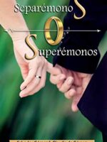 separemosnos o superemosnos